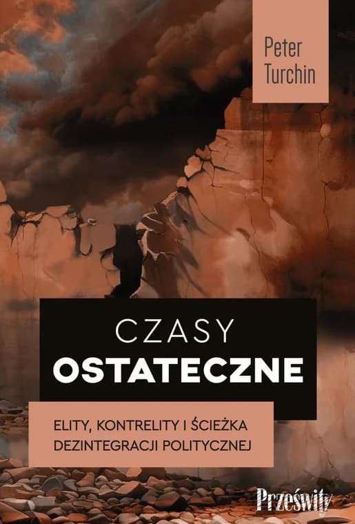 Gra w krzesła. Peter Turchin i anatomia politycznego rozpadu