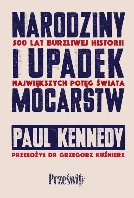 Bogactwo, które gubi. Paul Kennedy czterdzieści lat później